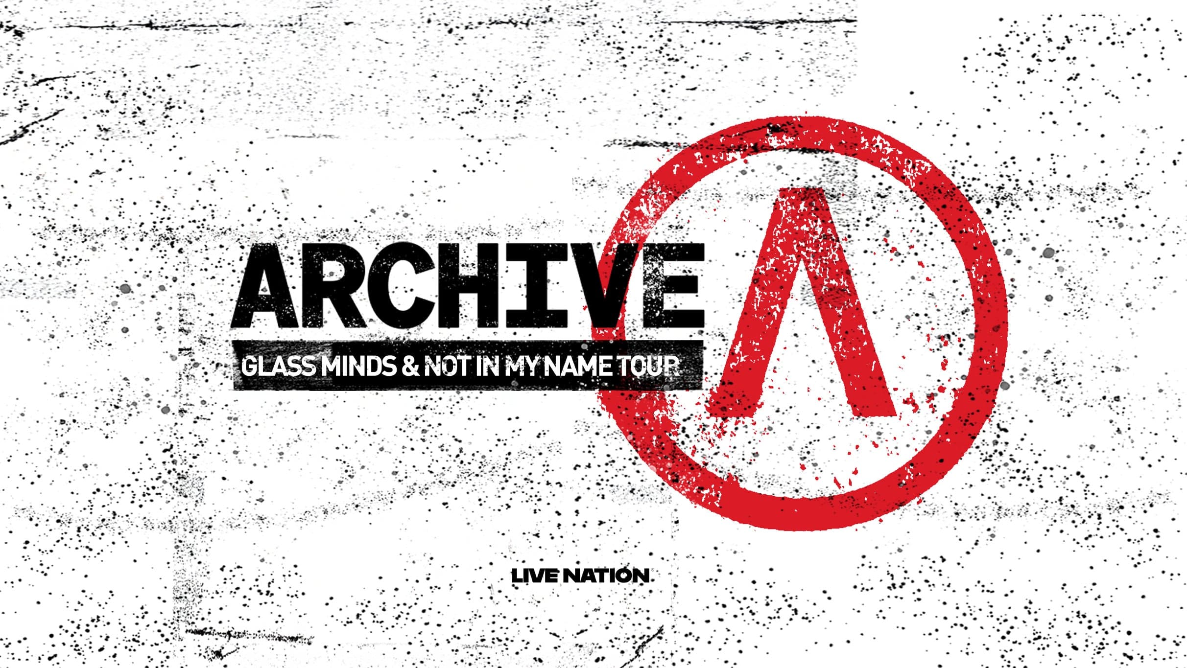 Archive: Glass Minds & Not In My Name Tour