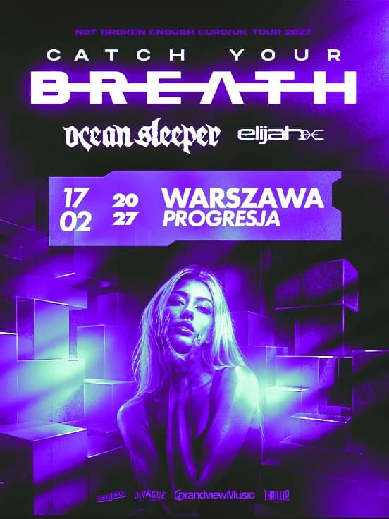 CATCH YOUR BREATH - NOT BROKEN ENOUGH TOUR 2027