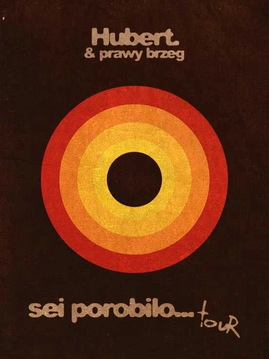 Hubert. & prawy brzeg: sie porobiło... tour