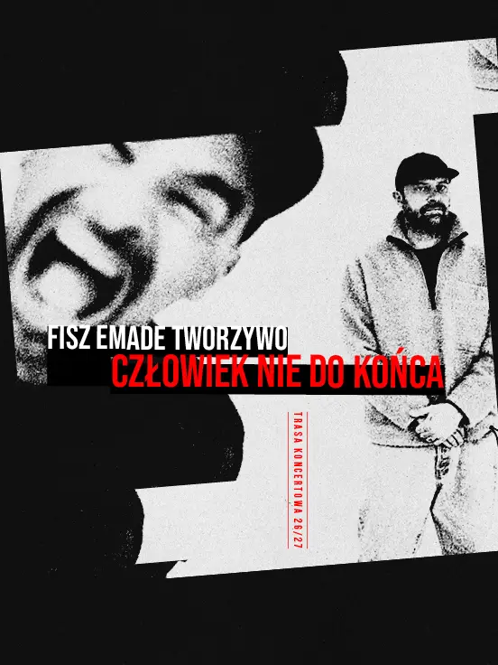 Fisz Emade Tworzywo: Człowiek nie do końca