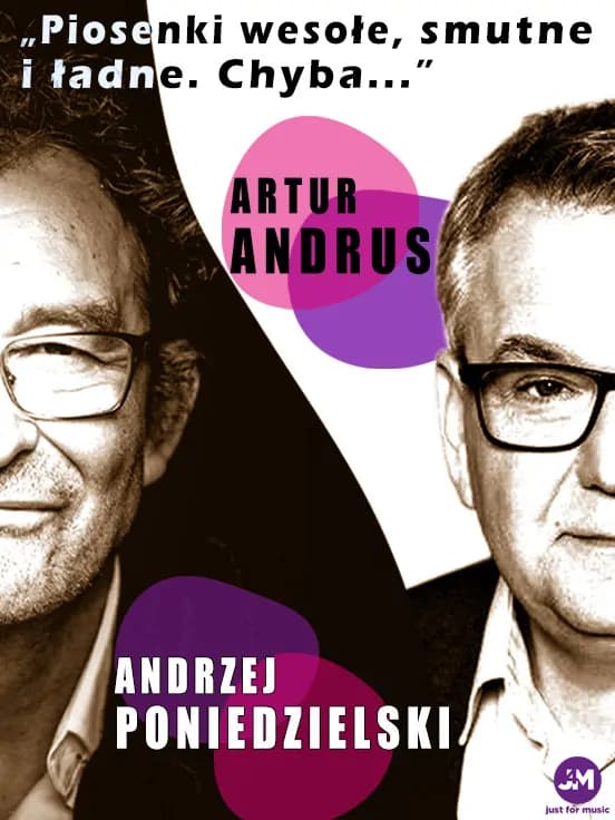 Andrzej Poniedzielski i Artur Andrus - Piosenki wesołe, smutne i ładne. Chyba...