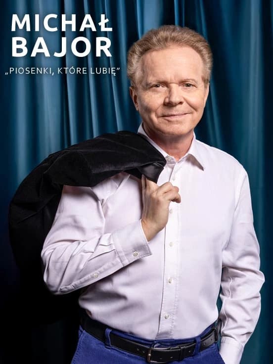 Michał Bajor - Piosenki, które lubię
