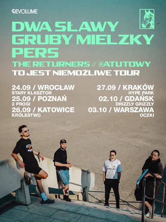 Dwa Sławy x Gruby Mielzky x Pers: TO JEST NIEMOŻLIWE TOUR