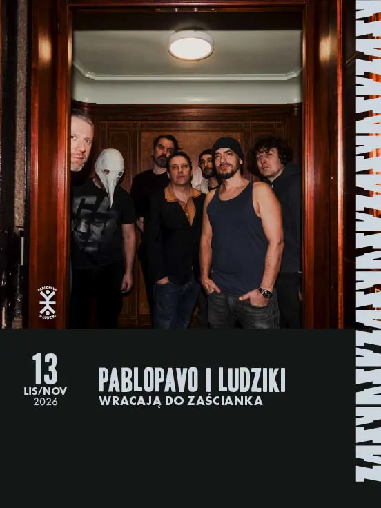 Pablopavo i Ludziki wracają do Zaścianka